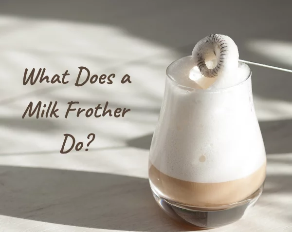 What does a milk frother do