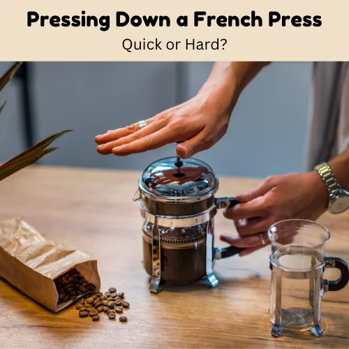 Pressing Down French Press